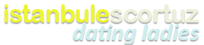 Istanbul Dating Ladies